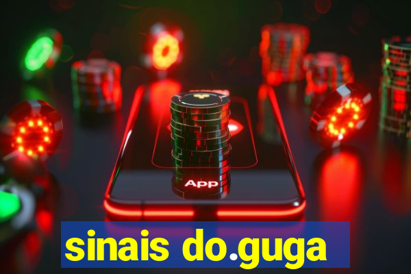 sinais do.guga